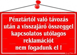 Információs tábla, 22,5x12,5 cm, "Pénztártól való távozás után…", piros